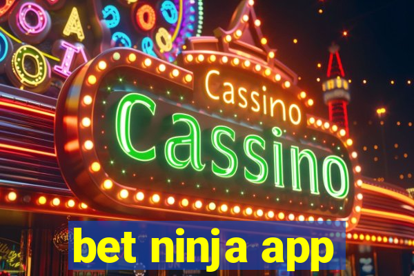 bet ninja app